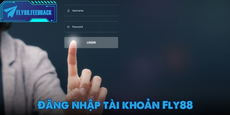 Đăng nhập tài khoản nhà cái Fly88 để tham gia khuyến mãi